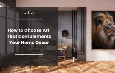 How To Choose Art That Complements Your Home Decor